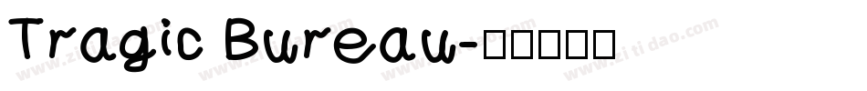 Tragic Bureau字体转换
